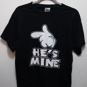 He's Mine T-Shirt